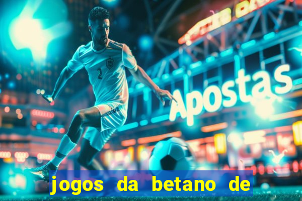 jogos da betano de 1 centavo